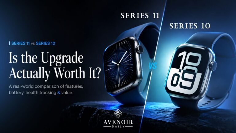 Apple Watch Series 11 vs Series 10: Is the Upgrade Actually Worth It?